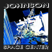 Johnson Space Center, Johnson, Space Center, Johnson Space, Center, Jo Classic T-shirt | Artistshot