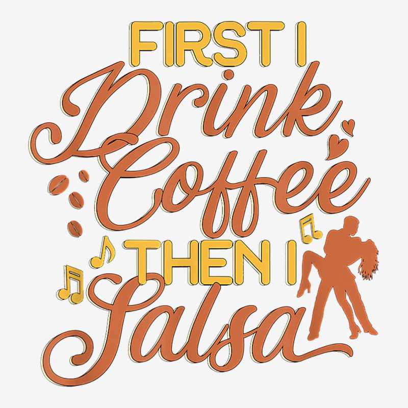 Coffee And Salsa Latin Dance Dancer Dancing Teachers T Shirt Adjustable Cap by noelenedh2mar | Artistshot