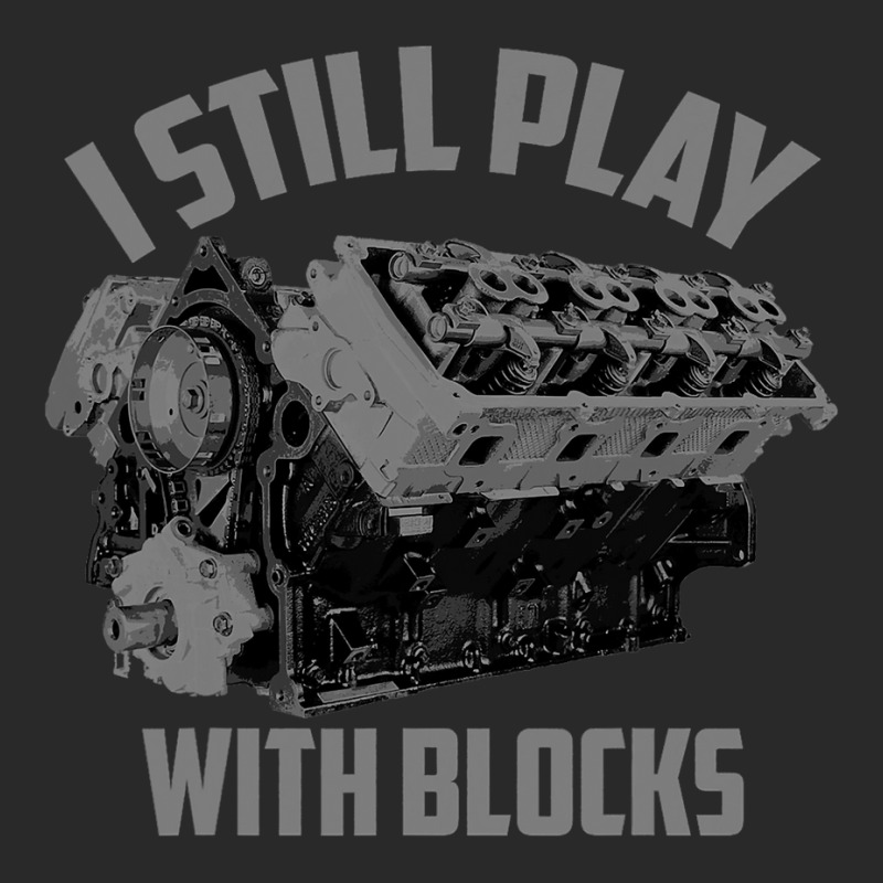 I Still Play With Blocks Racing   Maintenance Man Gift Printed hat by Davidartist | Artistshot