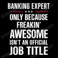 Gift For Freakin' Awesome Banking Expert Adjustable Cap | Artistshot