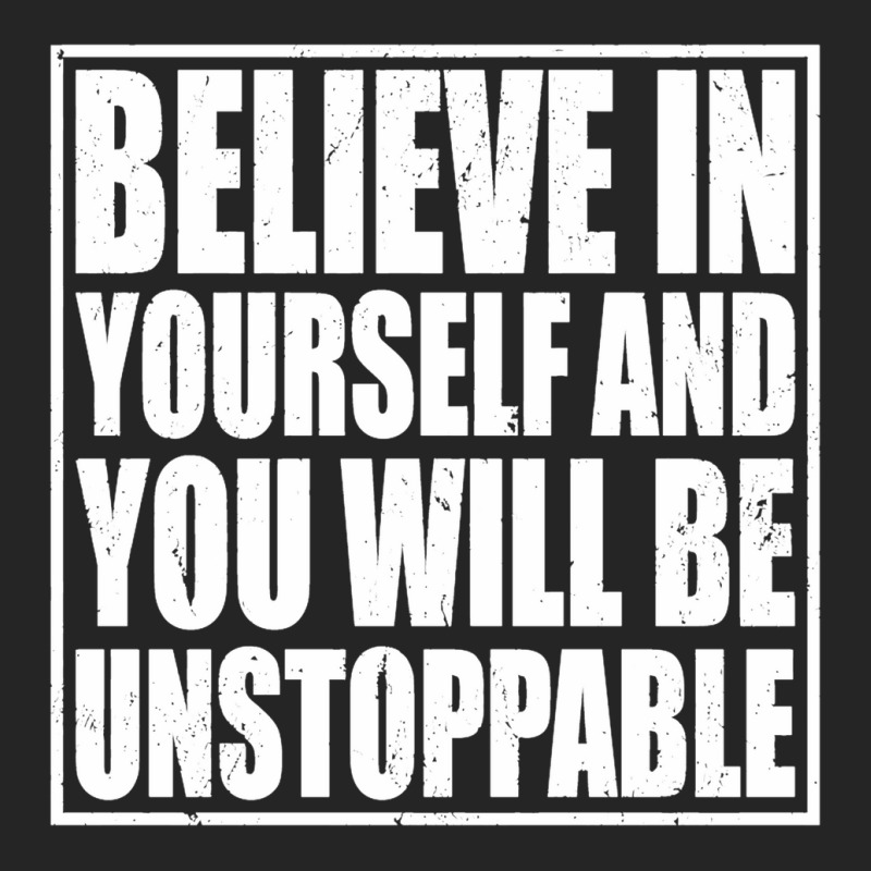 Believe In Yourself And You Will Be Unstoppable Unisex Hoodie by romisiantaka | Artistshot