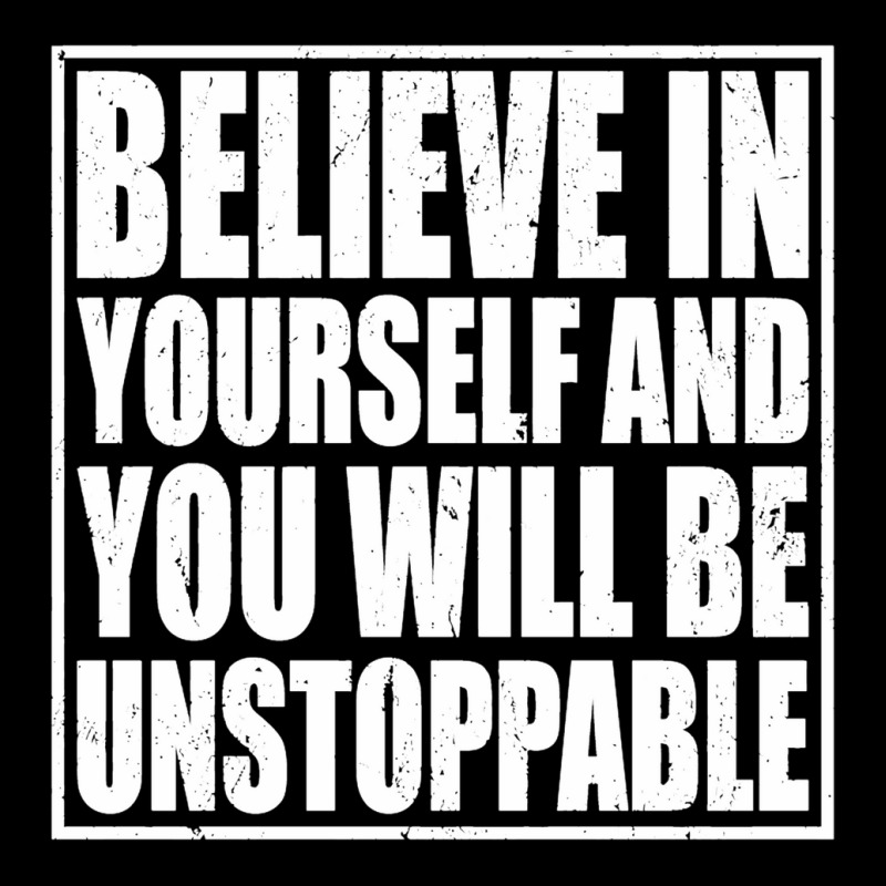 Believe In Yourself And You Will Be Unstoppable Zipper Hoodie by romisiantaka | Artistshot