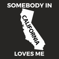 Somebody In California Loves Me Family Friend Hometown Premium T Shirt Ladies Fitted T-shirt | Artistshot