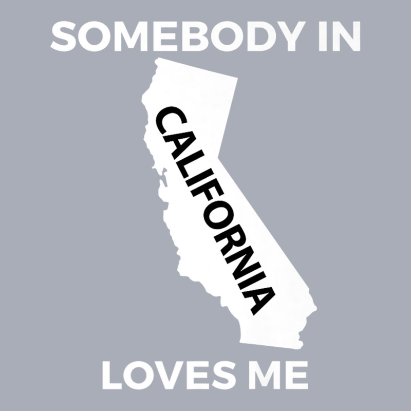 Somebody In California Loves Me Family Friend Hometown Premium T Shirt Tank Dress by scavo | Artistshot