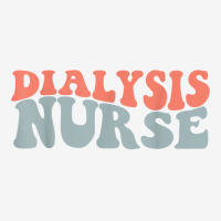 Retro Groovy Dialysis Nurse Appreciation Healthcare Workers T Shirt Graphic T-shirt | Artistshot