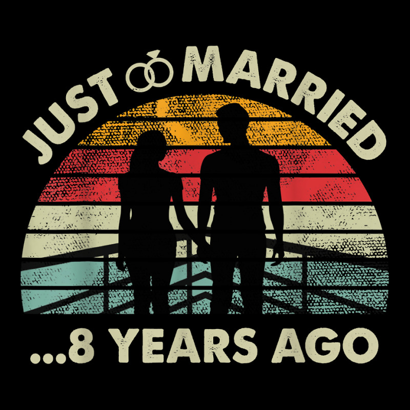 Retro Just Married 8 Years Ago   8th Wedding Anniversary T Shirt Zipper Hoodie | Artistshot