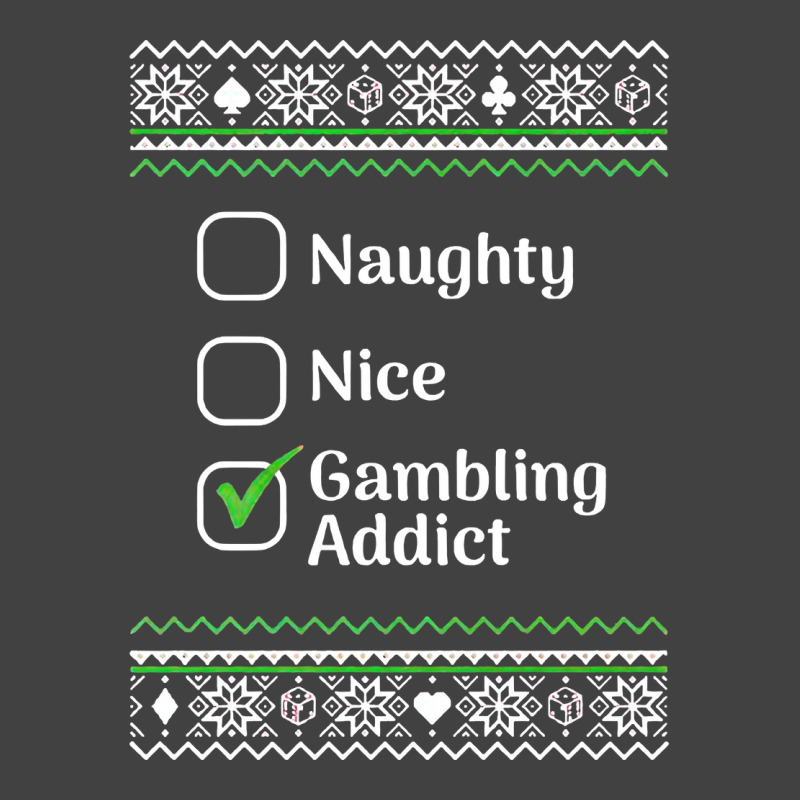 Naughty Nice Gambling Addict Christmas Sweatshirt Vintage T-shirt | Artistshot