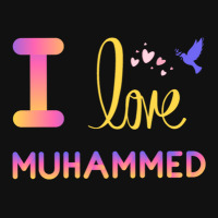 I Love My Prophet Muhammad Graphic T-shirt | Artistshot