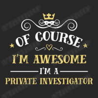 Of Course I'm Awesome I'm A Private Investigator Women's Pajamas Set | Artistshot