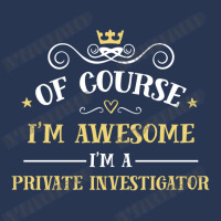 Of Course I'm Awesome I'm A Private Investigator Ladies Denim Jacket | Artistshot