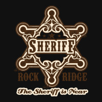 Hot Trend The Sheriff Of Rockridge Is Near! Graphic T-shirt | Artistshot