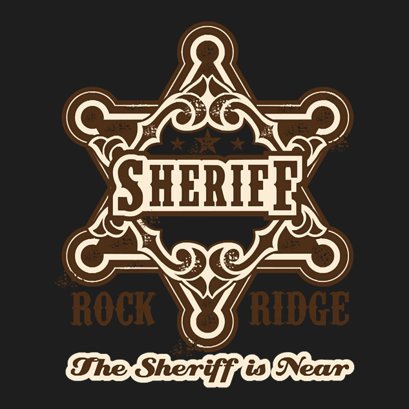 Hot Trend The Sheriff Of Rockridge Is Near! Classic T-shirt by Milne Charlton | Artistshot