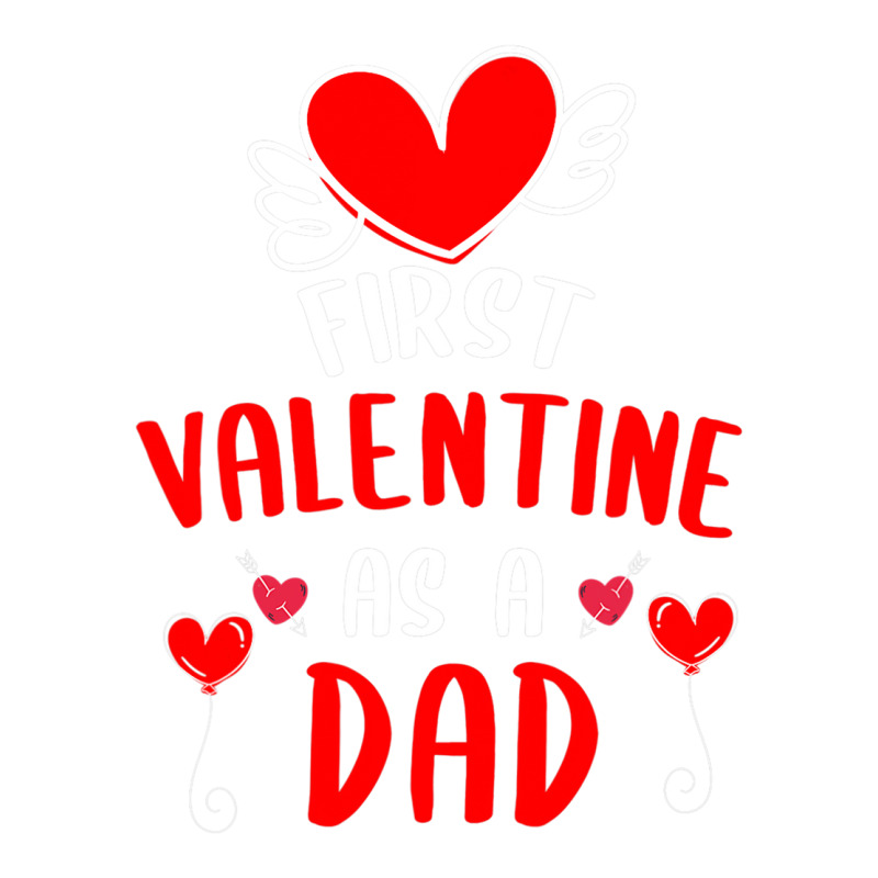 First Valentine As A Dad Funny Valentine S Day Gift New Dad Baby Tee | Artistshot