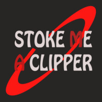 Stoke Me A Clipper 1 Ladies Fitted T-shirt | Artistshot