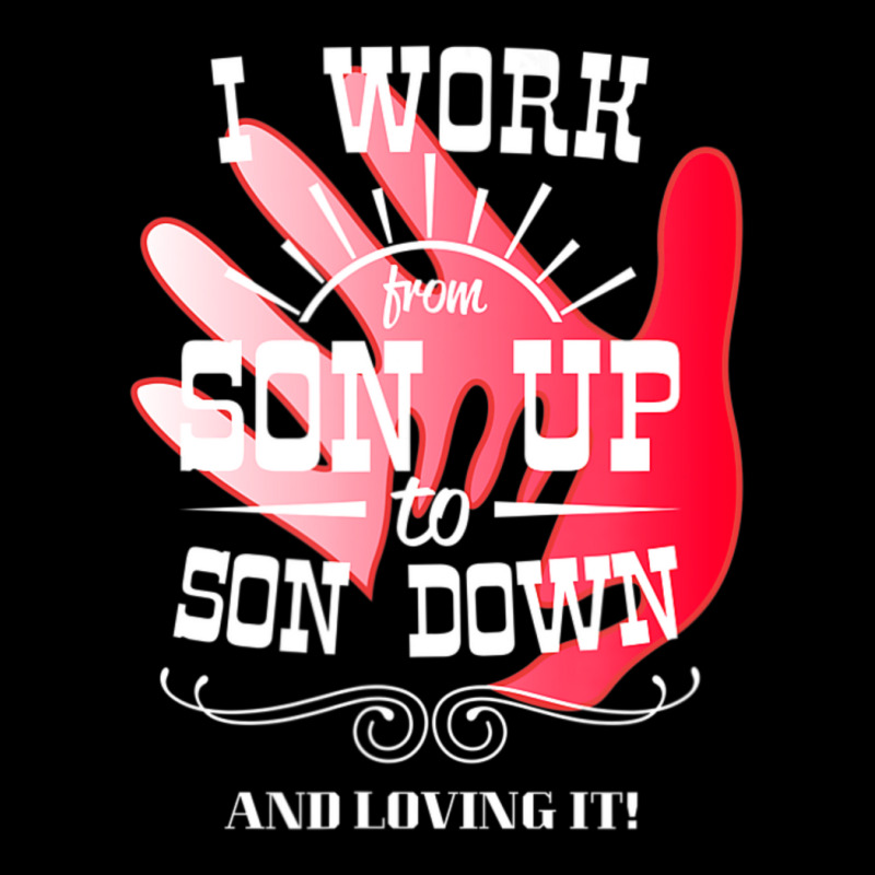 Trending I Work From Son Up To Son Down Unique Father Son Fathers Day Adjustable Cap by bummercaught | Artistshot