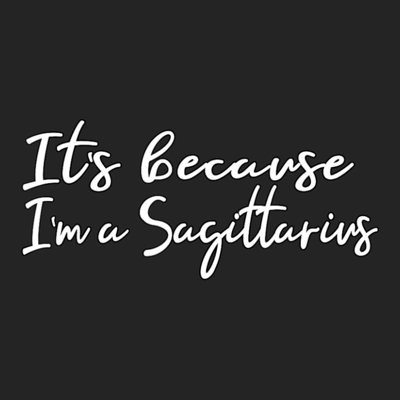 Limited Edition It's Because I'm A Sagittarius Astrology 3/4 Sleeve Shirt | Artistshot