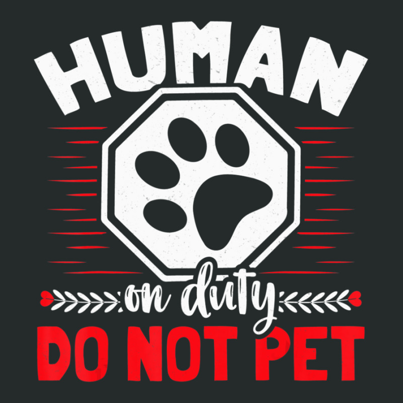 Limited Edition Emotional Support Duty Human Do Not Pet Service Dog Hu Women's Triblend Scoop T-shirt by michealyoungerlk01 | Artistshot