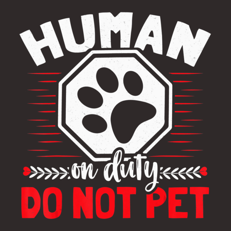 Limited Edition Emotional Support Duty Human Do Not Pet Service Dog Hu Racerback Tank by michealyoungerlk01 | Artistshot