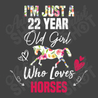 Limited Edition I'm Just A 22 Year Old Girl Who Loves Horses, Girl Lov Vintage T-shirt | Artistshot