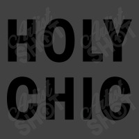 Holy Chic Vintage T-shirt | Artistshot