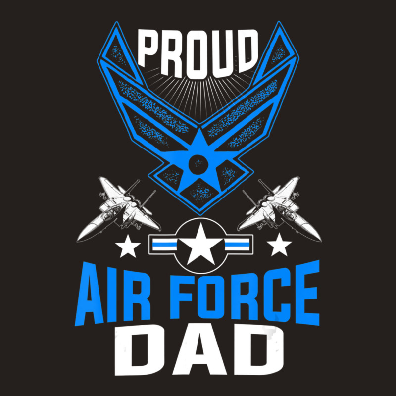 Hot Trend Proud Air Force Dad Us Air Force Military Tank Top by quanghuydinh1 | Artistshot