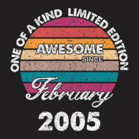 One Of A Kind Born In February Awesome Since 2005 Birthday T-shirt | Artistshot