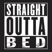 Straight Outta Bed Vintage Distressed A1 Funny T-shirt | Artistshot