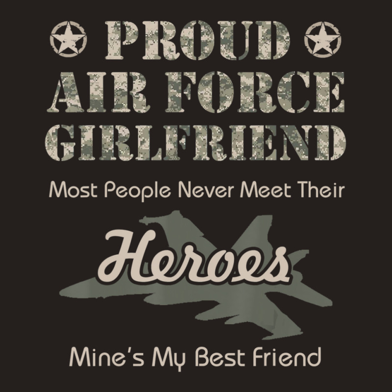 Limited Edition Proud Air Force Girlfriend Tank Top by quanghuydinh1 | Artistshot