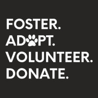 Hot Trend Foster Adopt Volunteer Donate Shelter Ladies Fitted T-shirt | Artistshot