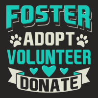 Hot Trend Foster Adopt Volunteer Donate Ladies Fitted T-shirt | Artistshot