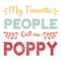 Hot Trend Mens My Favorite People Call Me Poppy Father Day Gift Sticker | Artistshot