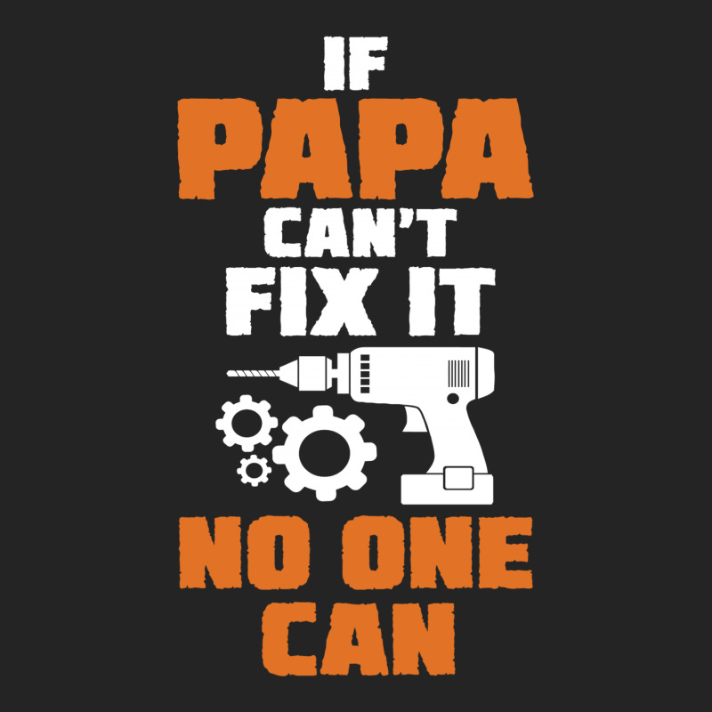 If Papa Can't Fix It No One Can 3/4 Sleeve Shirt | Artistshot