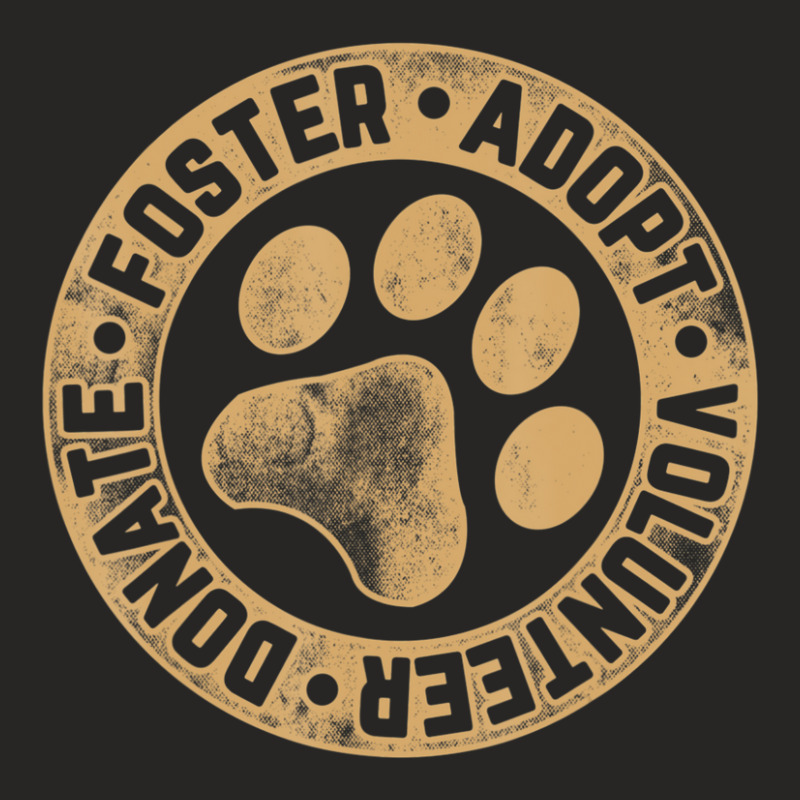 Limited Edition Foster. Adopt. Volunteer. Donate. Animal Rescue Dog Ladies Fitted T-Shirt by michealyoungerlk01 | Artistshot