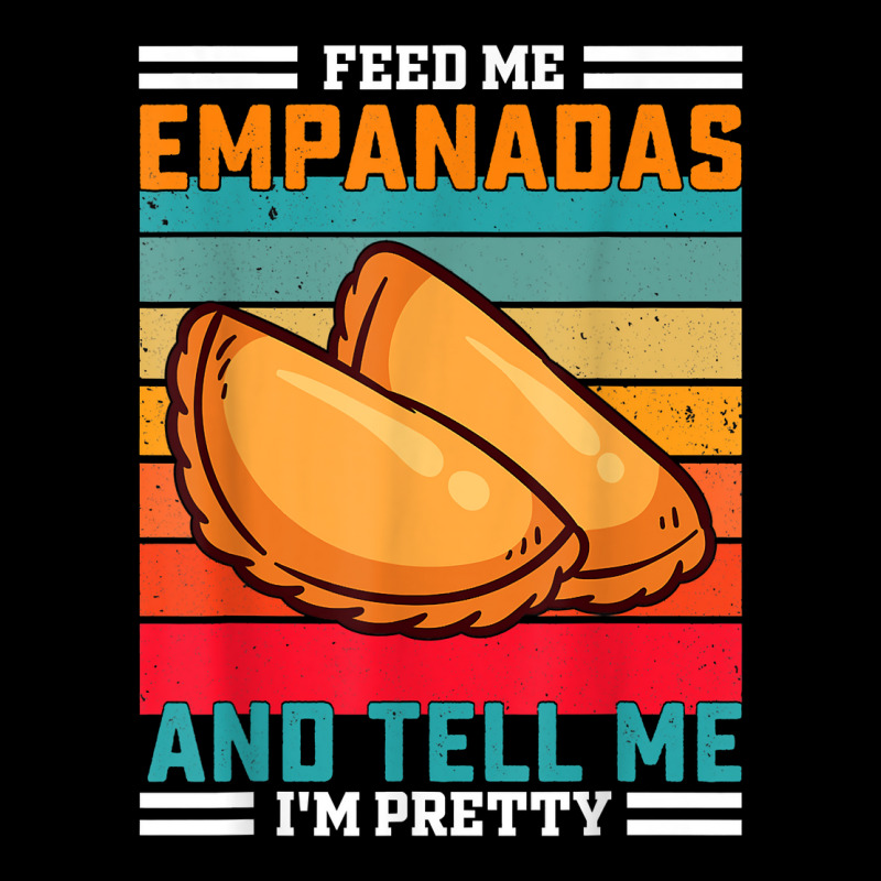 Funny Retro Feed Me Empanadas Saying   Latin American T Shirt Pocket T-Shirt by kylrahal8pot | Artistshot