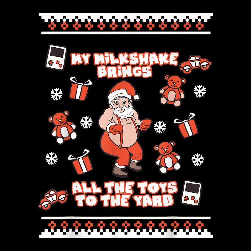 Milkshake Brings All Toys To Yard Naughty Santa Funny Xmas T Shirt Maternity Scoop Neck T-shirt by gehnhe | Artistshot