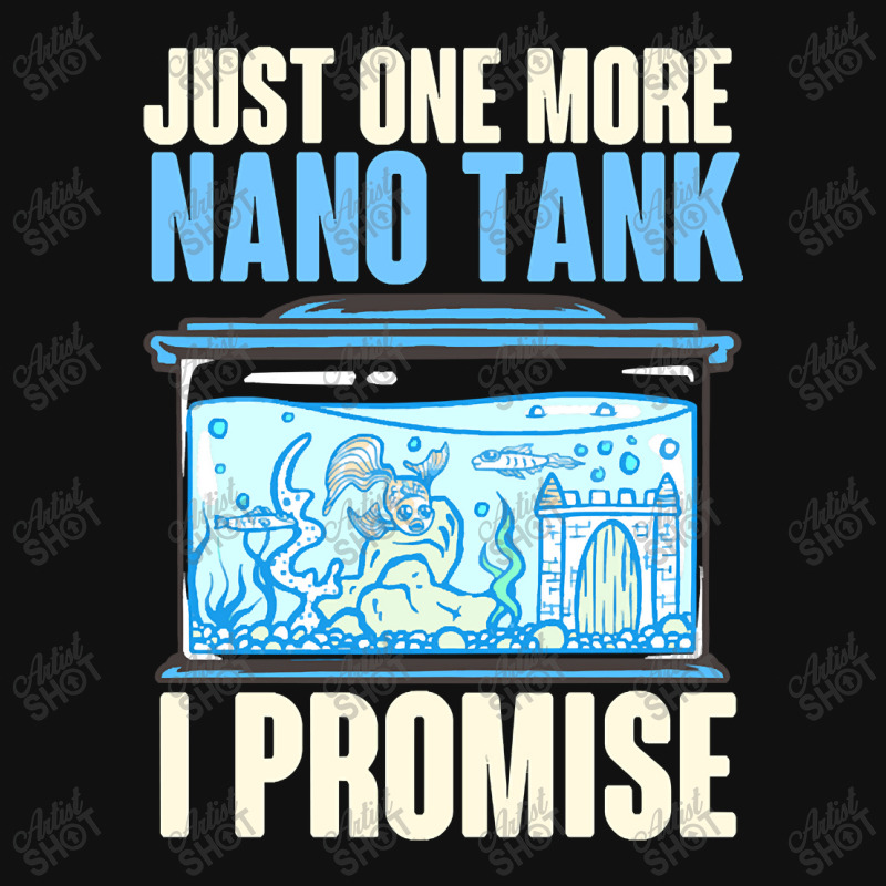 Trending Nano Tank Aquarium Jokes For Fish Tank Collectors Graphic T-shirt by Rios Arevalo | Artistshot