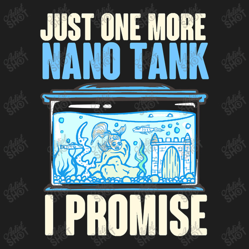 Trending Nano Tank Aquarium Jokes For Fish Tank Collectors Classic T-shirt by Rios Arevalo | Artistshot