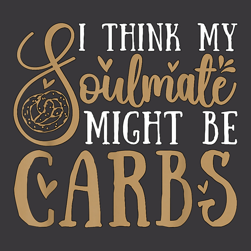 I Think My Soulmate Might Loves Healthy Living Low Carb Diet T Shirt Ladies Curvy T-Shirt by katheleenweb0 | Artistshot