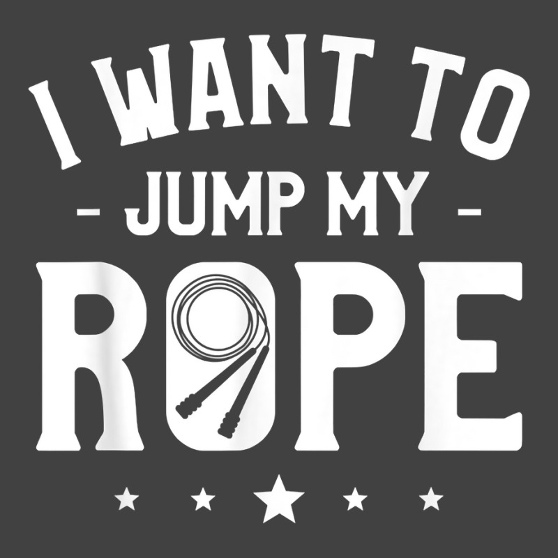 I Want To Jump My Rope Skipping Workout Exercise T Shirt Vintage T-shirt | Artistshot