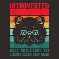 Introverted But Willing To Discuss Exotic Shorthair, Exotic Racerback Tank | Artistshot