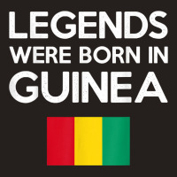 Legends Were Born In Guinea Guinean Flag Pride Roots T Shirt Tank Top | Artistshot