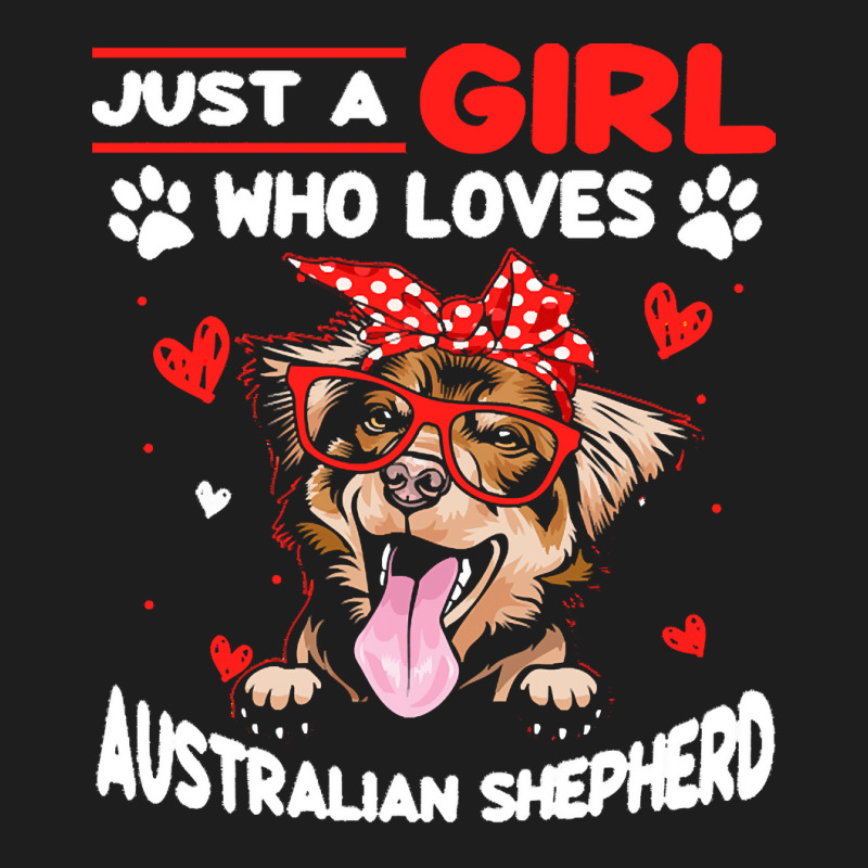 Just A Girl Who Loves Dogs T  Shirt Vintage Just A Girl Who Love Austr Classic T-shirt by roderick79981 | Artistshot