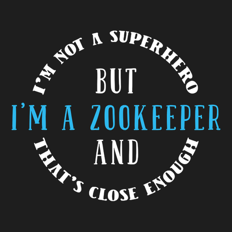 Hot Trend Zookeeper Zoo Keeper-lmryy Classic T-shirt by Ledford Leslie | Artistshot