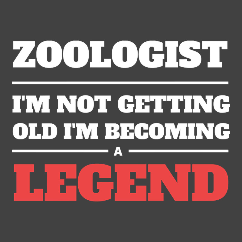 Limited Edition Zoologist I'm Not Getting Old I'm Becoming A Legend Vintage T-Shirt by Ledford Leslie | Artistshot