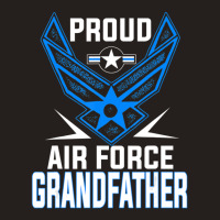 Limited Edition Proud Us Air Force Grandfather Military Veteran -usaf Tank Top | Artistshot