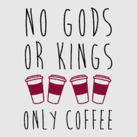 No Gods Or Kings Only Coffee T-shirt Unisex Jogger | Artistshot