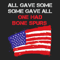 All Gave Some Some Gave All One Had Bone Spurs 3/4 Sleeve Shirt | Artistshot