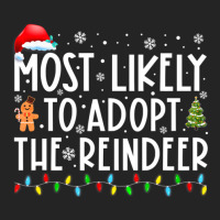 Hot Trend Most Likely To Adopt The Reindeer Christmas Holiday 3/4 Sleeve Shirt | Artistshot