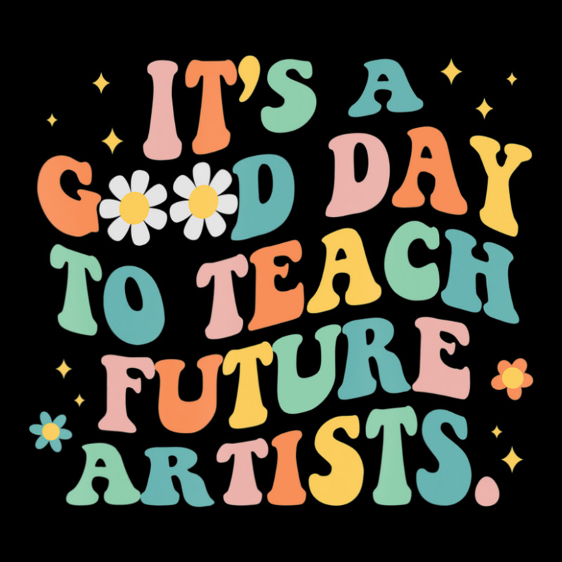 Hot Trend Groovy It's A Good Day To Teach Future Artists Art Teacher Long Sleeve Shirts | Artistshot