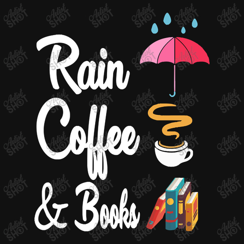 Limited Edition Rain Coffee And Books T-shirts Funny Gifts For Men Wom Graphic T-shirt by webberkyla | Artistshot